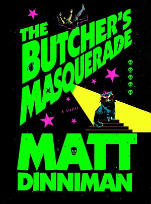 The Butcher's Masquerade by Matt Dinniman