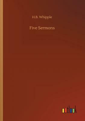 Five Sermons by H. B. Whipple