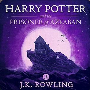 Harry Potter and the Prisoner of Azkaban (audiobook) by J.K. Rowling