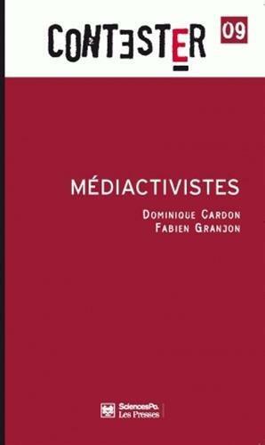 Médiactivistes by Fabien Granjon, Dominique Cardon