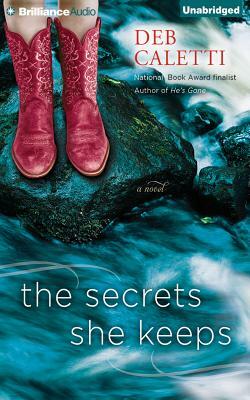 The Secrets She Keeps by Deb Caletti