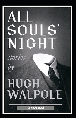 All Souls' Night Annotated by Hugh Walpole