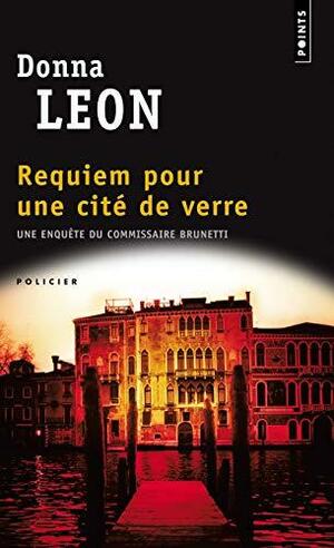 Requiem pour une cité de verre by Donna Leon