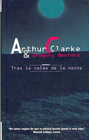 Tras la caída de la noche by Gregory Benford, Arthur C. Clarke