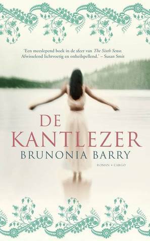 De kantlezer by Brunonia Barry, Daphne de Heer