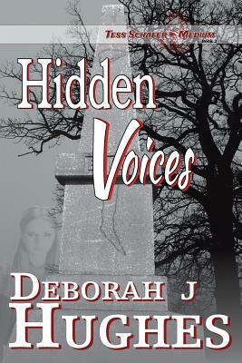 Hidden Voices by Deborah J. Hughes
