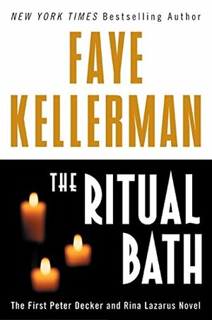 The Ritual Bath by Faye Kellerman