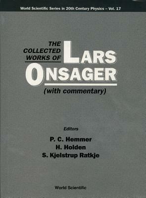 Collected Works of Lars Onsager, the (with Commentary) by 