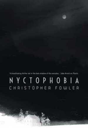 Nyctophobia by Christopher Fowler