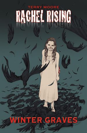 Rachel Rising, Volume 4: Winter Graves by Terry Moore