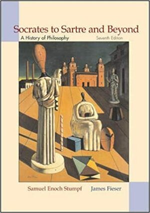 Socrates to Sartre and Beyond: A History of Philosophy with Free Philosophy Powerweb by James Fieser, Samuel Enoch Stumpf