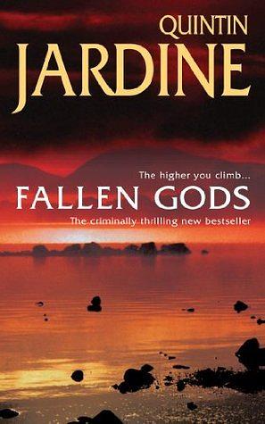 Fallen Gods by Quintin Jardine