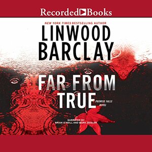 Far From True by Linwood Barclay