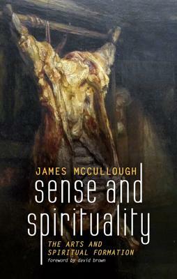 Sense and Spirituality by James McCullough