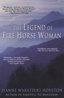 The Legend Of Fire Horse Woman by Jeanne Wakatsuki Houston