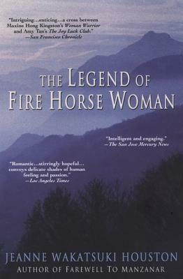 The Legend Of Fire Horse Woman by Jeanne Wakatsuki Houston