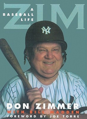 Zim: A Baseball Life by Don Zimmer