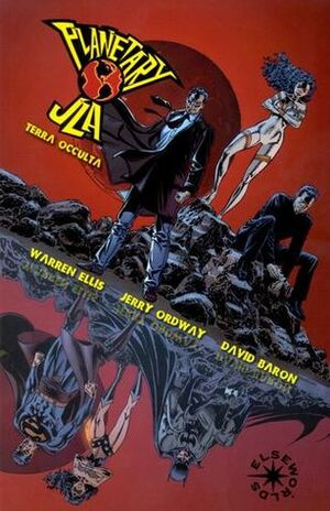 Planetary/JLA: Terra Occulta by Warren Ellis, Jerry Ordway, David Baron