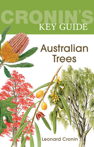 Cronin's Key Guide to Australian Trees by Leonard Cronin