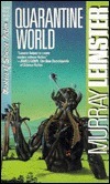 Quarantine World by Murray Leinster