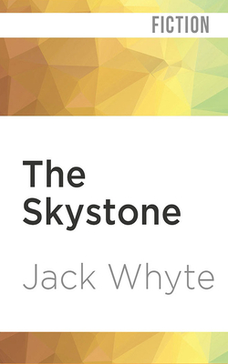 The Skystone by Jack Whyte