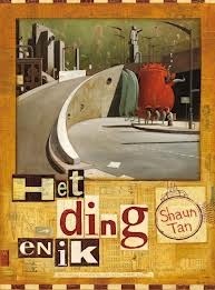 Het ding en ik by Shaun Tan