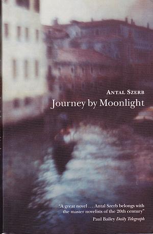 Journey by Moonlight by Antal Szerb