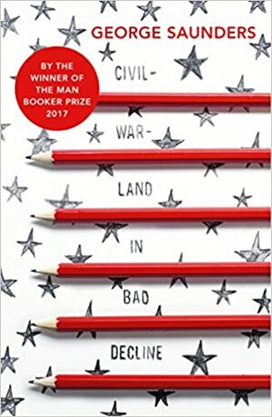 CivilWarLand In Bad Decline by George Saunders