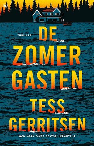 De zomergasten by Tess Gerritsen