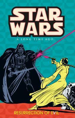 Classic Star Wars: A Long Time Ago... Volume 3: Resurrection of Evil by Archie Goodwin