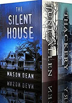 The Silent House: A Riveting Haunted House Mystery by Mason Dean