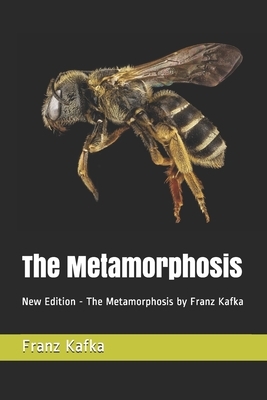 The Metamorphosis: New Edition - The Metamorphosis by Franz Kafka by Franz Kafka, Teratak Publishing