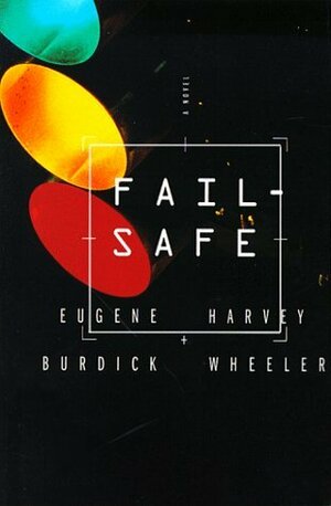 Fail-Safe by Eugene Burdick