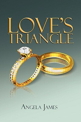 Love's Triangle by Angela James