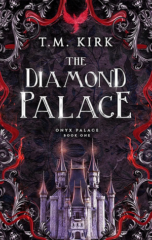 The Diamond Palace by T. M. Kirk