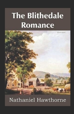 The Blithedale Romance illustrated by Nathaniel Hawthorne