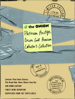 The Onion Platinum Prestige Encore Gold Premium Collector's Collection (3-Book Set: Our Dumb Century, The Onion's Finest News Reporting, Dispatches From the Tenth Circle) by The Onion