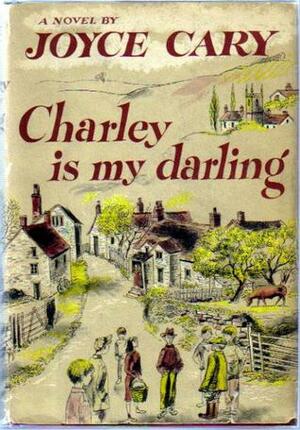 Charley Is My Darling by Joyce Cary