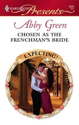Chosen as the Frenchman's Bride by Abby Green