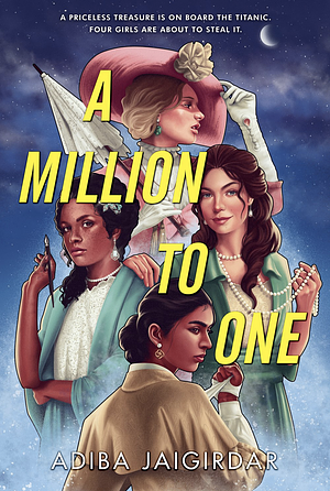 A Million to One by Adiba Jaigirdar