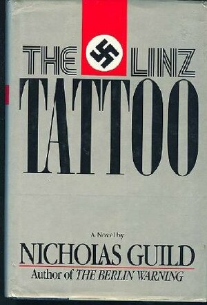The Linz Tattoo / Nicholas Guild by Nicholas Guild