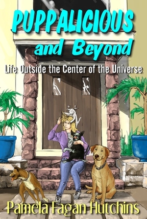 Puppalicious And Beyond by Pamela Fagan Hutchins