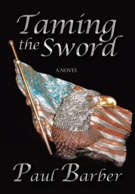 Taming the sword by Paul Barber