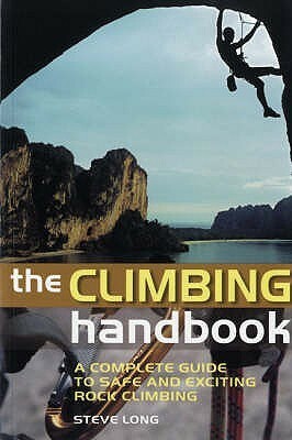The Climbing Handbook by Steven S. Long