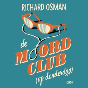 De moordclub (op donderdag) by Richard Osman