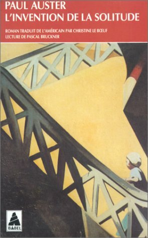 L'invention de la solitude by Christine Le Bœuf, Paul Auster