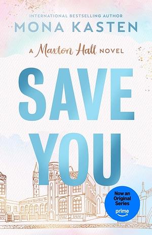 Save You by Mona Kasten