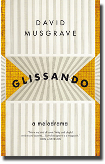 Glissando: A Melodrama by David Musgrave