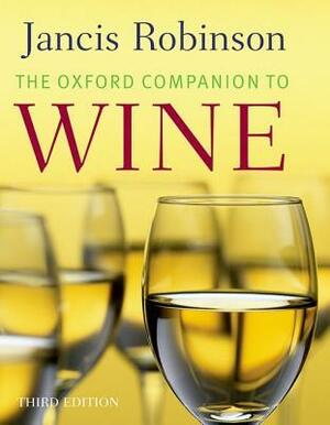 The Oxford Companion to Wine by Jancis Robinson