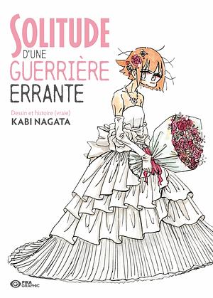 Solitude d'une guerrière errante by Nagata Kabi